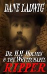 Dr. H.H. Holmes and The Whitechapel Ripper - William Cook - 9781497484641