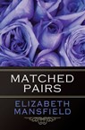 Matched Pairs - Elizabeth Mansfield - 9781497602502