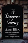 A Deceptive Clarity - Aaron Elkins - 9781497605046