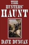 The Hunters' Haunt - Dave Duncan - 9781497605916