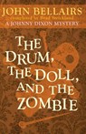The Drum, the Doll, and the Zombie - John Bellairs ; Brad Strickland - 9781497608061