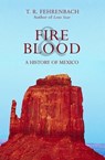 Fire & Blood - T. R. Fehrenbach - 9781497609730