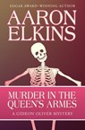 Murder in the Queen's Armes - Aaron Elkins - 9781497610033