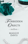 Forbidden Objects - Maggie Davis - 9781497614215