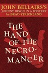 The Hand of the Necromancer - John Bellairs ; Brad Strickland - 9781497614437