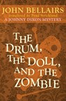 The Drum, the Doll, and the Zombie - John Bellairs ; Brad Strickland - 9781497614482