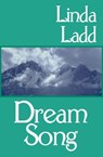 Dream Song - Linda Ladd - 9781497616097