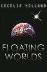 Floating Worlds - Cecelia Holland - 9781497619807