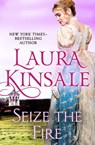 Seize the Fire - Laura Kinsale - 9781497620391