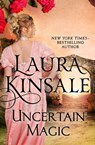 Uncertain Magic - Laura Kinsale - 9781497620421