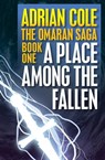 A Place Among the Fallen - Adrian Cole - 9781497621640