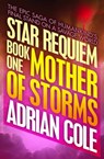 Mother of Storms - Adrian Cole - 9781497621701