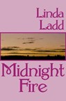 Midnight Fire - Linda Ladd - 9781497631038