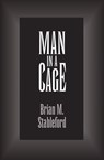 Man in a Cage - Brian M. Stableford - 9781497632561