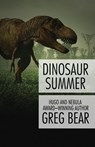 Dinosaur Summer - Greg Bear - 9781497635975