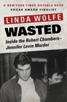 Wasted - Linda Wolfe - 9781497637405