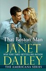 That Boston Man - Janet Dailey - 9781497639744