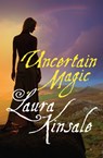 Uncertain Magic - Laura Kinsale - 9781497642157