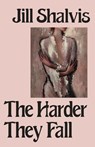 The Harder They Fall - SHALVIS,  Jill - 9781497644632