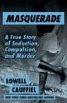 Masquerade - Lowell Cauffiel - 9781497649699
