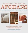 Comfort Crocheted Afghans - Norah Gaughan ; Margery Winter ; Berroco Design Team ; Thayer Allyson Gowdy - 9781497650800