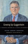 Growing Up Guggenheim - Peter Lawson-Johnston - 9781497651425