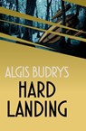 Hard Landing - Algis Budrys - 9781497653009