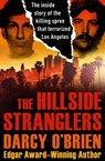 The Hillside Stranglers - Darcy O'Brien - 9781497658592