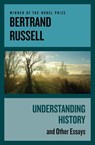 Understanding History - Bertrand Russell - 9781497675711