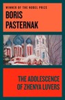 The Adolescence of Zhenya Luvers - Boris Pasternak - 9781497675872