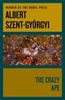 The Crazy Ape - Albert Szent-Györgyi - 9781497675902