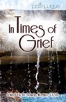 In Times of Grief -  - 9781497678668