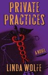 Private Practices - Linda Wolfe - 9781497680968