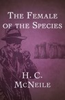 The Female of the Species - H. C. McNeile - 9781497690929