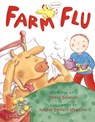 Farm Flu - Teresa Bateman - 9781497692534