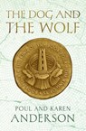 The Dog and the Wolf - Poul Anderson ; Karen Anderson - 9781497694361