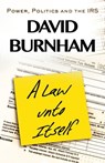 A Law unto Itself - David Burnham - 9781497696860