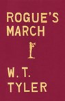 Rogue's March - W. T. Tyler - 9781497697010