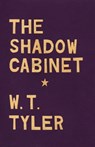 The Shadow Cabinet - W. T. Tyler - 9781497697027