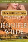 They Call Her Dana - Jennifer Wilde - 9781497698239