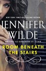Room Beneath the Stairs - Jennifer Wilde - 9781497698383