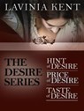 The Desire Series: The Complete Set - Lavinia Kent - 9781497725737