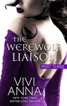 The Werewolf Liaison Part 3 - Vivi Anna - 9781497734081
