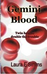 Gemini Blood - Laura E Simms - 9781497762183