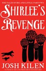 Shirlee's Revenge - Josh Kilen - 9781497767027