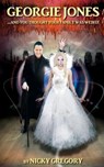 Georgie Jones ... and you thought your family was weird! - Nicky Gregory - 9781497773103