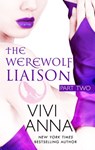 The Werewolf Liaison Part 2 - Vivi Anna - 9781497783157