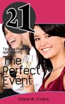 21 Tips for Planning and Hosting The Perfect Event - Diana M. Evans - 9781497789142