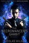 The Necromancer's Gambit - Nicolas Wilson - 9781497796812