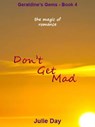 Don't Get Mad - Julie Day - 9781497797529
